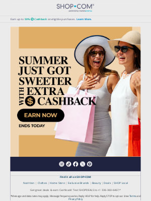 SHOP - Last Chance to Get More from Summer – Extra Cashback Ends Today!☀️💸