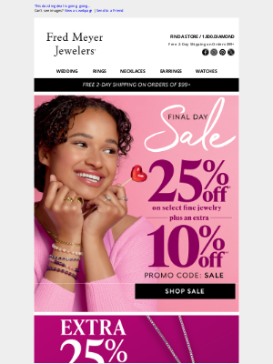 Fred Meyer Jewelers - This dazzling deal is going, going…