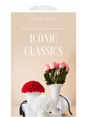 VenusETFleur - Shop the Look: Our Iconic Classics