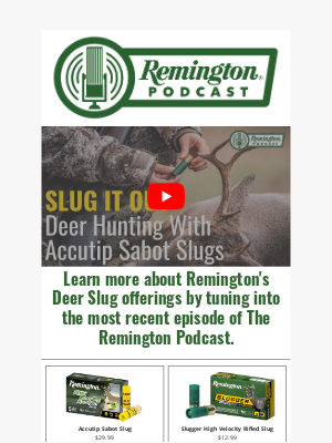 Remington - Slug it out with Accutip Sabot Slugs