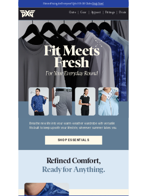 PXG - Everyday Comfort, Elevated for Summer