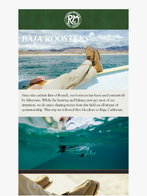 Russell Moccasin Co. - Baja Roosters and Russell Boots