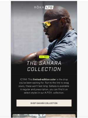 ROKA - ICYMI: New Limited-Edition Sahara Collection.