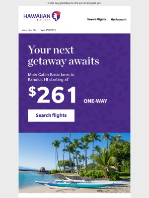 Hawaiian Airlines - Hold onto summer with today's fares