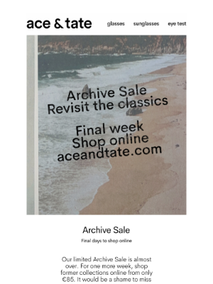 Ace & Tate - Final week of Archive Sale