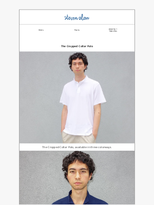 Steven Alan - Introducing the Cropped Collar Polo
