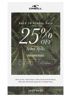 O'Neill - Don’t Miss Out on 25% Off Select Styles!
