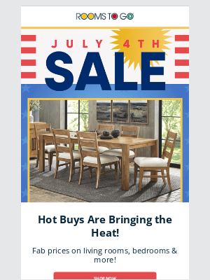 Rooms To Go - Your July 4th savings are inside!