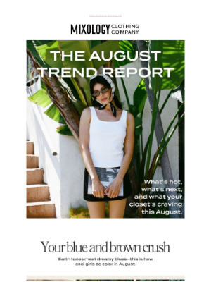 Mixology Clothing Co - Your August Trend Report Is Here