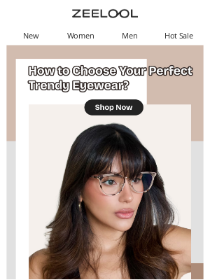 Zeelool - How to Choose Perfect Trendy Eyewear?