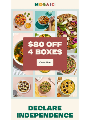Mosaic Foods - Declare Independence from Cooking & Save $80! ✨