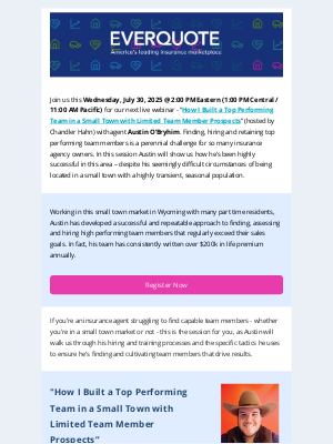 EverQuote - Webinar [Invite]: ”How I Built a Top Performing Team in a Small Town with Limited Team Member Prospects” with Austin O’Bryhim (hosted by Chandler Hahn)