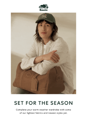 Roots (Canada) - New Arrivals Not to Be Missed