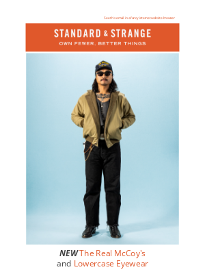 Standard & Strange - NEW: The Real McCoy's Japan and Lowercase Eyewear