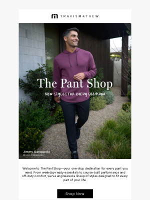 Travis Mathew - Whatever the Plan, There’s a Pant for It.