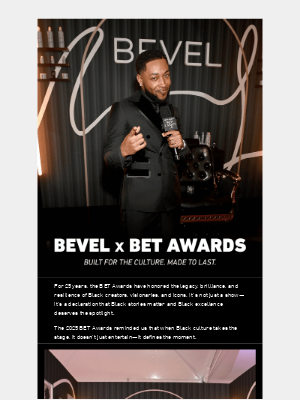 BEVEL - Front Row for the Culture