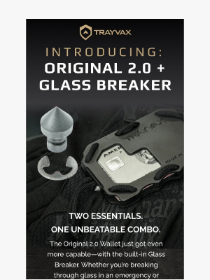 Trayvax - Introducing Our New Glass Breaker For Your Wallet