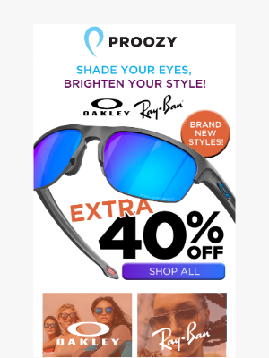 Proozy - Ends Tonight: Extra 40% Off Ray-Ban and Oakley sunglasses!