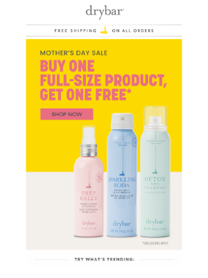 Drybar - BOGO is going strong 💪