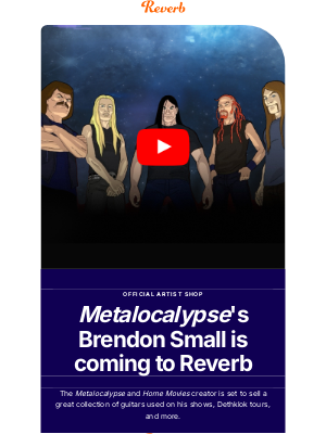 Reverb - Metalocalypse's Brendon Small is coming to Reverb