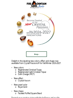 Fire Mountain Gems and Beads - NEW Crystal Passions Innovations Fall/Winter 2026-2027