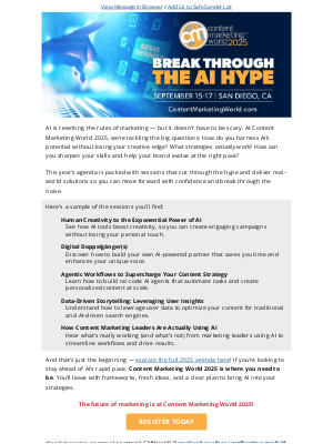 Content Marketing Institute - Break Through the AI Noise at Content Marketing World