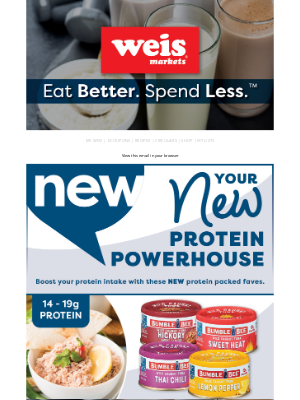 Weis Markets - 💪 NEW & Protein Packed