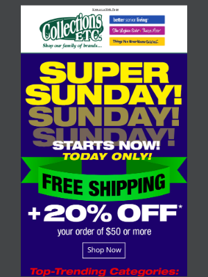 Collections Etc. - Super Sunday Shopping Made Better with Exclusive Coupon