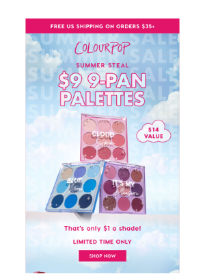 ColourPop Cosmetics - Summer Steal: $9 Palettes 😎✨