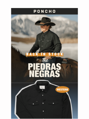 Poncho - The Piedras Negras is Back in Stock