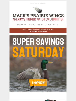 Mack's Prairie Wings - SUPER 🔥 SAVINGS 🔥 SATURDAY! 🔥