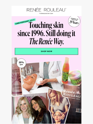 Renee Rouleau Skin Care - 29 years of skin care, 25% off everything ✨