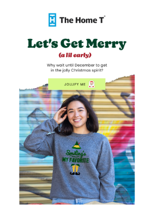 The Home T - It's never too early to prep for Christmas!