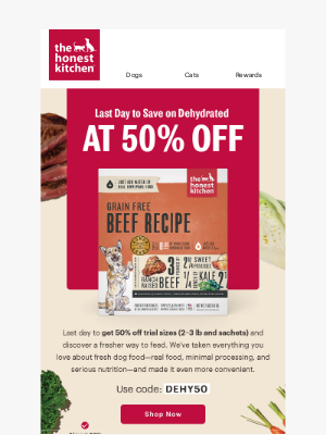 The Honest Kitchen - ⏰ Last day to try dehydrated for 50% off!