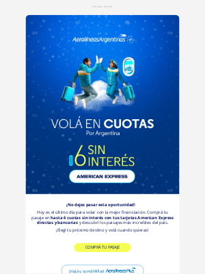Aerolíneas Argentinas (Argentina) - ¡Último día! Hasta 6 cuotas sin interés con todas las Amex!