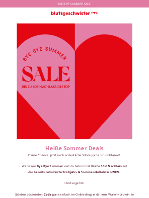 BYE BYE SUMMER - der FINAL SALE geht weiter!