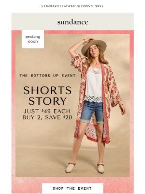 Sundance Catalog - NEW & NOW: Select Shorts, Just $49 🩳