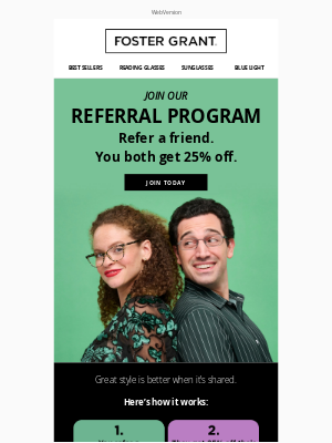 Foster Grant - Refer a Friend and Unlock 25% OFF