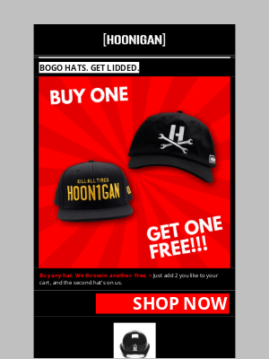 Hoonigan - BUY ONE HAT, GET ONE FOR FREE. SIMPLE.