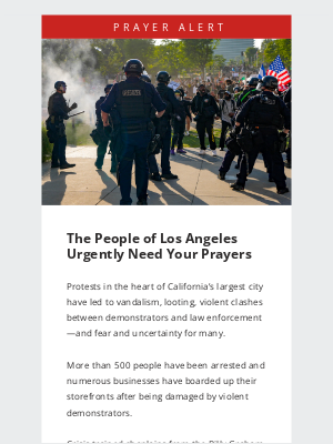 Billy Graham Evangelistic Association - Urgent Prayer Alert: Los Angeles Protests