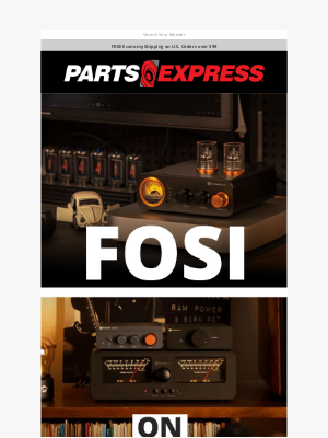 Parts Express - Select Fosi Audio NOW ON SALE
