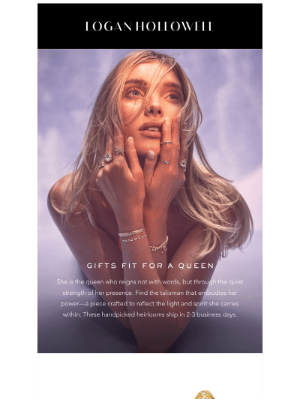 Logan Hollowell Jewelry - FIT FOR A QUEEN