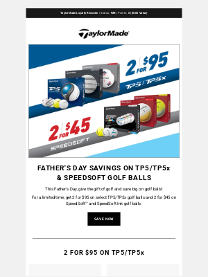 TaylorMade Golf - Father's Day Savings on TP5/TP5x & SpeedSoft Golf Balls