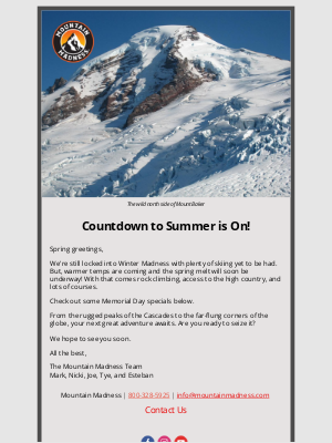 Mountain Madness - Memorial Day specials, revised K2 trek, an Olympus trek, and full service Baker climbs