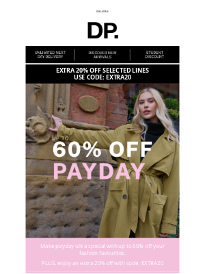 Dorothy Perkins (United Kingdom) - Perfect Payday Pieces