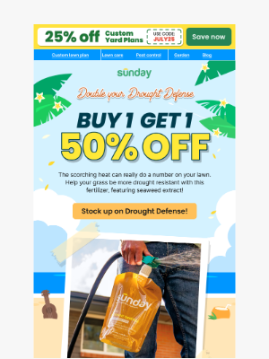 Sunday - BOGO Alert 🚨 Drought Defense