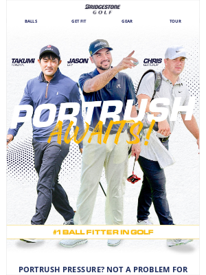 Bridgestone Golf - Portrush Awaits—Bridgestone Brings the Firepower