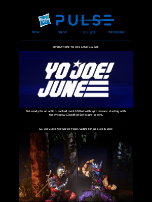 Hasbro - 🚨 Pre-Orders Open! Epic New G.I. Joe Yo Joe June Classified Drops Are Here