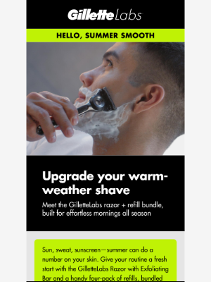 Gillette - Summer starts here: bundle GilletteLabs & refills