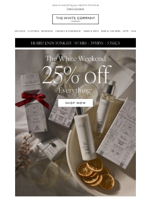 The White Company - Hurry! 25% off everything in The White Weekend ends tonight